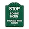 Signmission Stop Sound Horn Before Proceeding W/ Caution, Green & White Aluminum Sign, 18" x 24", GW-1824-22842 A-DES-GW-1824-22842 - alternate 1